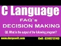 C Language faqs Decision Making Q8 What is the output of the following program by Santoshi