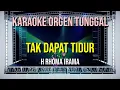 Download Lagu TAK DAPAT TIDUR - H RHOMA IRAMA / KARAOKE ORGEN TUNGGAL