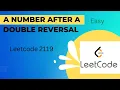 2119 A Number After a Double Reversal In Java Leetcode Problem