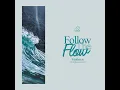 Follow The Flow - Matthaios