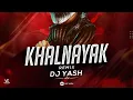 Lagu Khalnayak (Tapori Edition) DJ YASH