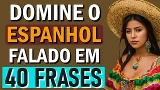 Aprenda espanhol em tempo recorde com 40 frases poderosas