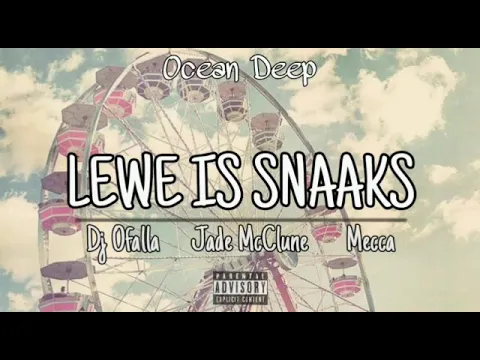 Download MP3 Dj Ofalla - Lewe is snaaks (official audio) ft. Jade McClune and Don Mecca