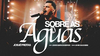 Josué Freitas - Sobre As Águas | Ministério Ao Vivo ADB