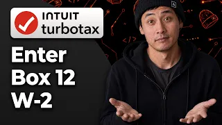 How to Enter Box 12 Information on Your W-2 in TurboTax 2026 Full Guide