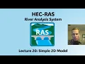 HEC RAS Lecture 20 - Simple 2D Model