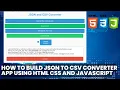 JavaScript HTML CSS Convert JSON to CSV Convert CSV to JSON Read JSON file Save data to Files