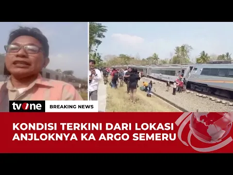 Evakuasi Penumpang Masih Dilakukan Pasca KA Argo Semeru Anjlok | Breaking News tvOne