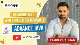 Creating First Web Application Manually in Advance Java by Rahul Chauhan Sir Advance Java