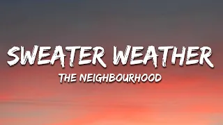 The Neighbourhood Sweater Weather Lyrics  The Neighbourhood Sweater Weather Lyrics