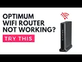 Optimum Router Not Working Try This