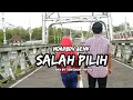 Salah Pilih - Ndarboy Genk || cover by Saktekane Official