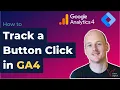 How To Track a Button Click in GA4 Google Analytics 4