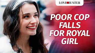 poor cop falls for royal girl lovebustershow