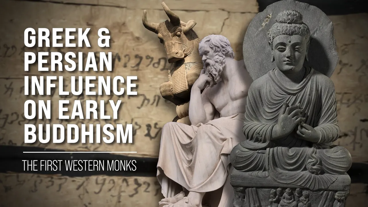 Greek & Persian Influence On Early Buddhism