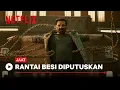 Rantai Besi Diputuskan | Jaat | Netflix