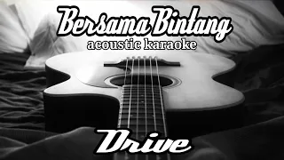 Download Drive - Bersama Bintang (acoustic karaoke) MP3