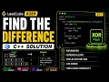 Find the Difference LeetCode 389 XOR Explained in C