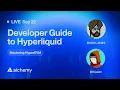 Developer Guide to Hyperliquid Mastering HyperEVM