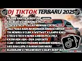 DJ TIKTOK TERBARU 2025 SLOW BASS 🎵DJ HILANG HANYA SEBENTAR🎵 DJ KAU BUAT KU MENANGIS PILU🎵
