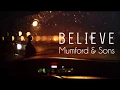 Lagu Mumford \u0026 Sons - Believe (Lyrics)