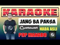 Download Lagu KARAOKE JANG BA PAKSA - GUNAWAN | NADA ASLI