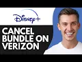 HOW TO CANCEL DISNEY PLUS BUNDLE ON VERIZON 2026