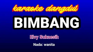 Download Bimbang-elvy Sukaesih Karaoke MP3