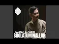 Download Lagu Sholatumminallah Wa Alfasalam