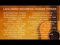 Download Lagu 𝐋𝐀𝐆𝐔 𝐁𝐀𝐍𝐃 𝐈𝐍𝐃𝐎𝐍𝐄𝐒𝐈𝐀 𝟐𝟎𝟎𝟎𝐀𝐍 𝐓𝐄𝐑𝐁𝐀𝐈𝐊