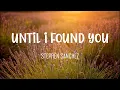 Stephen Sanchez - Until I found You (1 Hour Loop)
