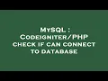MySQL check if can connect to database