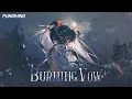 Punishing: Gray Raven | Burning Vow - Lucia's Character Impression Song