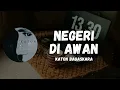 Katon Bagaskara ~ Negeri Di Awan (Studio Lirik)