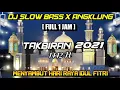 Download Lagu DJ TAKBIRAN IDUL ADHA 2021 SLOW BASS X ANGKLUNG FULL REMIX 🔊   Ferdi Nation 
