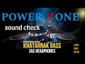 Download Lagu Power Zone Sound Check || Khatarnaak Bass  || Frequency Low Mid High  || #powerzone #soundcheck