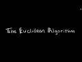 Discrete Math 4 3 3 The Euclidean Algorithm