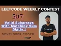 Valid Subarrays With Matching Sum Digits I LeetCode 3969 Weekly Contest 507 Developer Coder