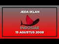 Lagu Jeda Iklan Indosiar (15 Agustus 2008)