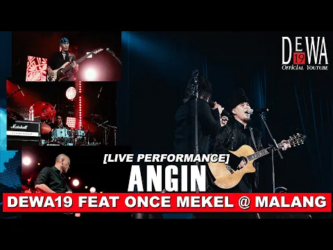 Download MP3 Dewa19 Feat Once Mekel - Angin at Malang (Live Performance)