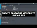 Create password wordlists like a pro