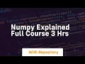 numpy explained full course 3 hrs