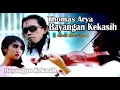 Download Lagu Thomas Arya- Bayangan Kekasih  { Official Music Video Full HD }