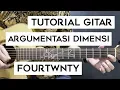 Download Lagu (Tutorial Gitar) FOURTWNTY - Argumentasi Dimensi | Mudah Dan Cepat Dimengerti Untuk Pemula