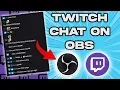 How To Add TWITCH CHAT To OBS STUDIO in under 5 minutes