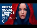 Lagu COSTA - VOCAL TRANCE HITS VOL. 3 [FULL ALBUM]
