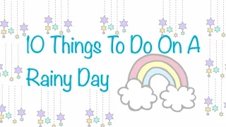 Download 10 Things to do on a Rainy Day MP3