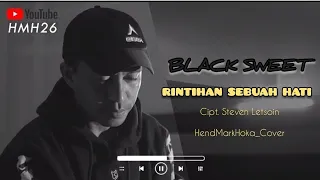 rintihan sebuah hati black sweet hendmarkhoka cover by request