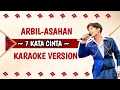 Download Lagu 7 KATA CINTA KARAOKE VERSI ARBIL DA