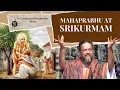 Lagu Mahaprabhu at Srikurmam | Sri Chaitanya Mahaprabhu | His Voice #131 | Sri Guruji Lecture Series